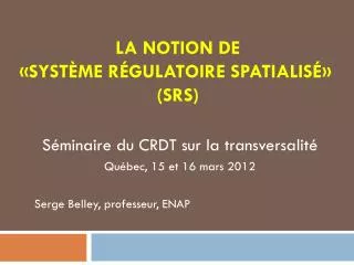 la notion de syst me r gulatoire spatialis srs