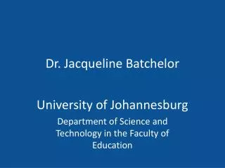 Dr. Jacqueline Batchelor