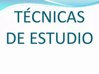 t cnicas de estudio