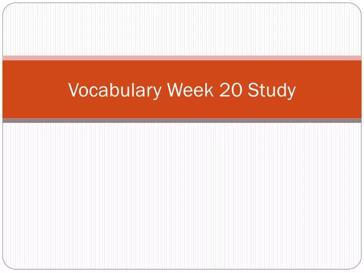 vocabulary week 20 study
