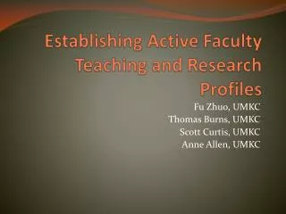 Establishing Active Faculty Teaching and Research Profiles