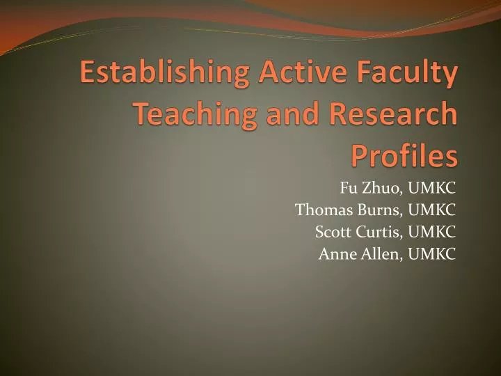 establishing active faculty teaching and research profiles