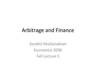 Arbitrage and Finance