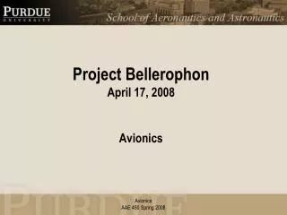 Project Bellerophon April 17, 2008 Avionics