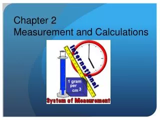 Chapter 2 Measurement and Calculations