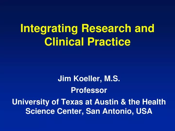integrating research and clinical practice