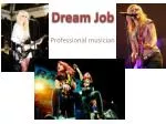 Dream Job - slide 1