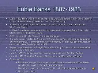 Eubie Banks 1887-1983