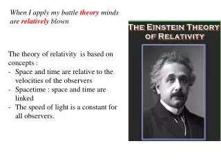 The theory of relativity is based on concepts :