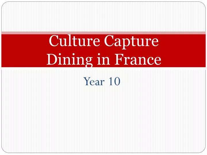 culture capture dining in france