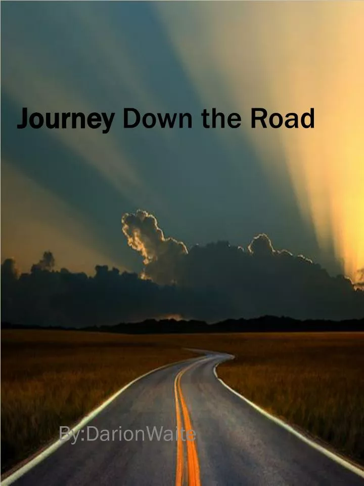 journey down the road