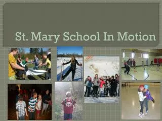 St. Mary School In Motion