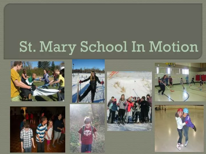 st mary school in motion