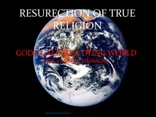 RESURECTION OF TRUE RELIGION