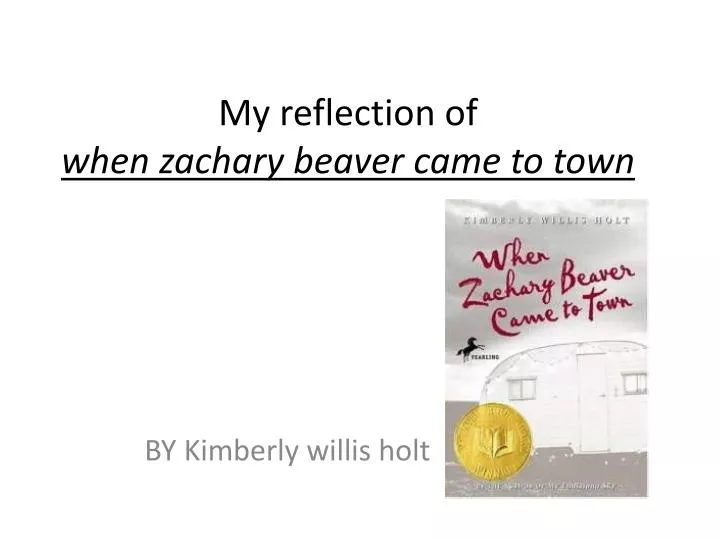 my reflection of when zachary beaver came to town