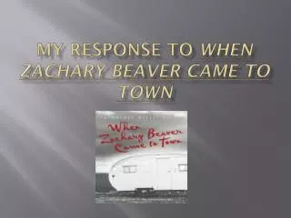 My response to When Zachary Beaver Came to Town