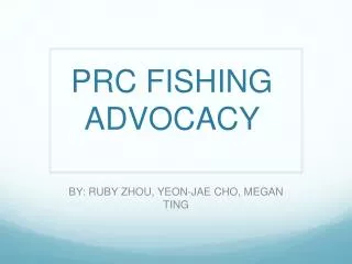 PRC FISHING ADVOCACY