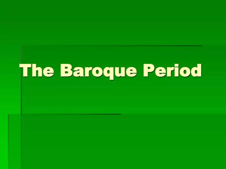 the baroque period