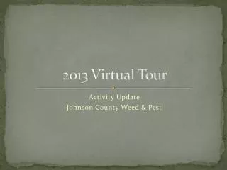 2013 Virtual Tour