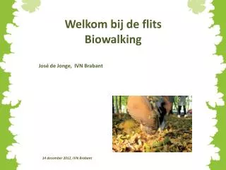 welkom bij de flits biowalking