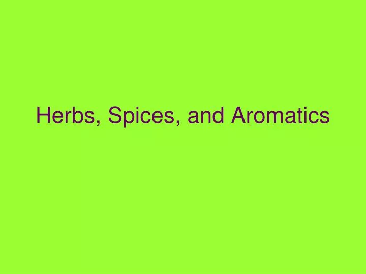 herbs spices and aromatics