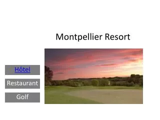 Montpellier Resort