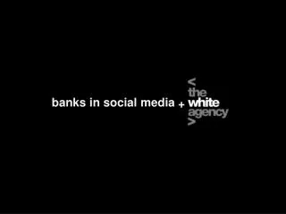 banks in social media