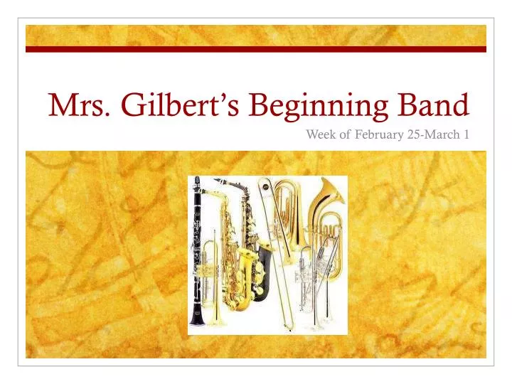 mrs gilbert s beginning band
