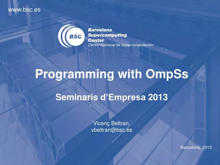 programming with ompss seminaris d empresa 2013