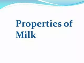 Properties of Milk
