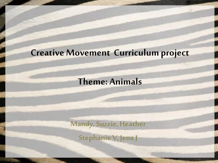 creative movement curriculum project theme animals