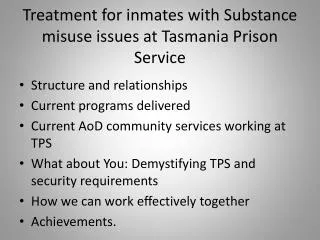 Treatment for inmates with Substance misuse issues at Tasmania Prison Service