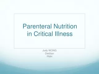 Parenteral Nutrition in Critical Illness