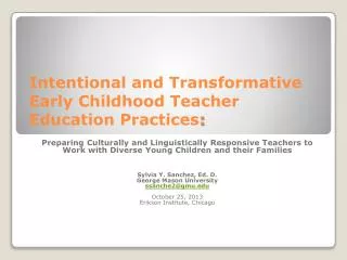 Intentional and Transformative Early Childhood Teacher Education Practices :