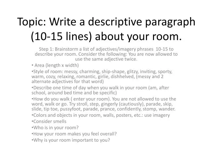 topic write a descriptive paragraph 10 15 lines about your room