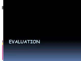 evaluation