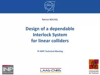 Design of a dependable Interlock System for linear colliders
