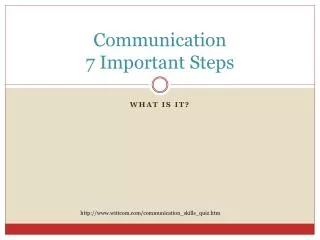 Communication 7 Important Steps