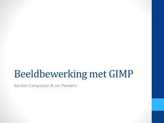 Beeldbewerking met GIMP