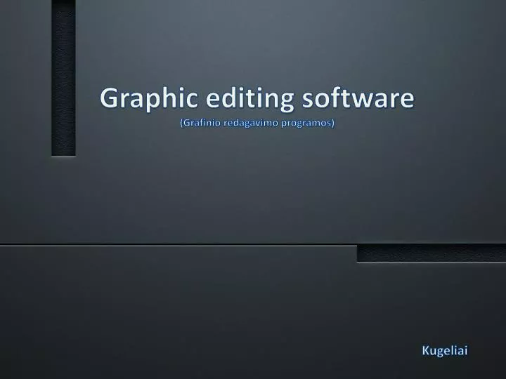 graphic editing software grafinio redagavimo programos