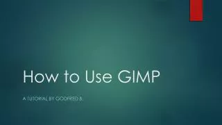 How to Use GIMP