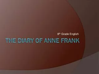 The Diary of Anne Frank