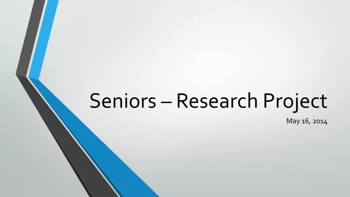seniors research project