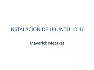 INSTALACION DE UBUNTU 10.10