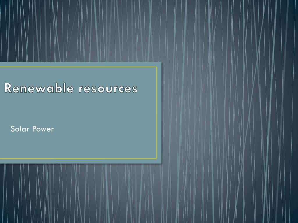 PPT - Renewable resources PowerPoint Presentation, free download - ID ...