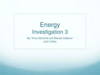 Energy Investigation 3