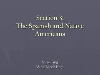 section 3 the spanish and native americans