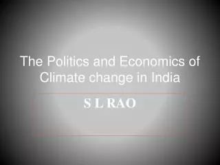 The Politics and Economics of Climate change in India