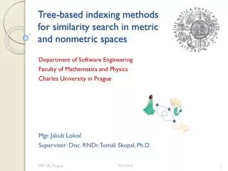 Tree-based indexing methods for similarity search in metric and nonmetric spaces