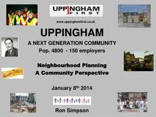 www.uppinghamfirst.co.uk UPPINGHAM A NEXT GENERATION COMMUNITY